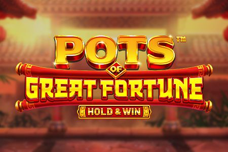 Pots Of Great Fortune - Hold & Win